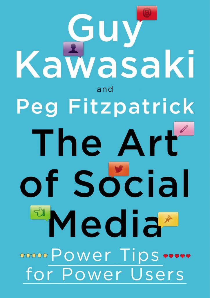 the-art-of-social-media-power-tips-for-power-users-de-guy-kawasaki-and-peg-fitzpatrick