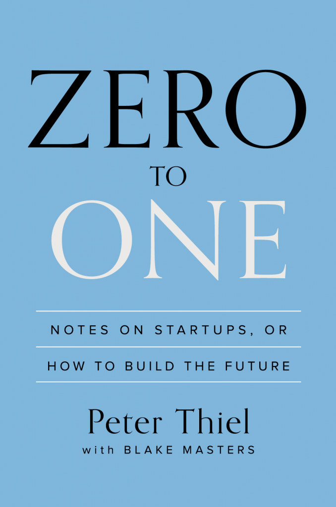 zero-to-one-by-peter-thiel-with-blake-masters